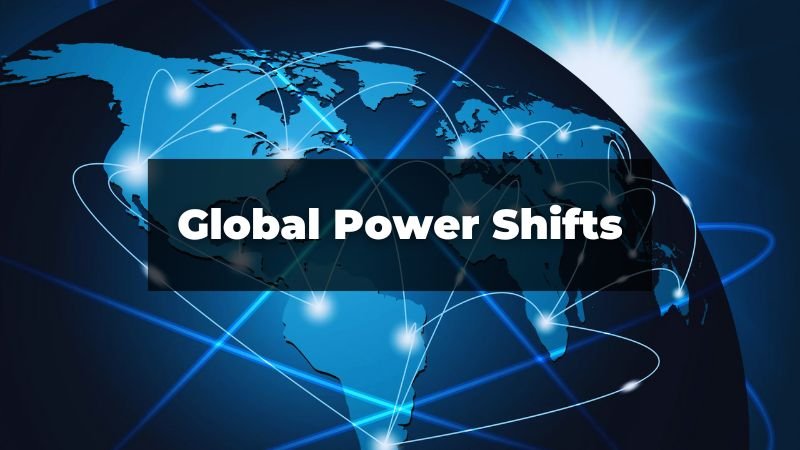 Global Power Shifts: How Emerging Economies Are Reshaping the World Order